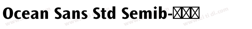 Ocean Sans Std Semib字体转换